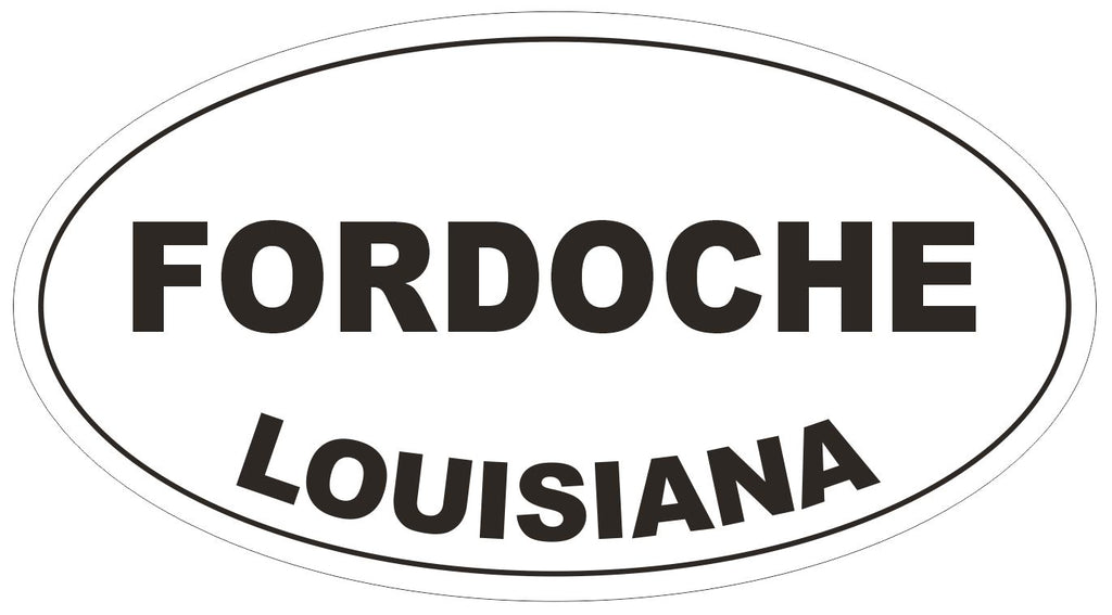 Fordoche Louisiana Oval Bumper Sticker or Helmet Sticker D3918