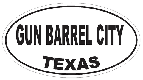 Gun Barrel City Texas Oval Bumper Sticker or Helmet Sticker D3452 Euro Oval - Winter Park Products