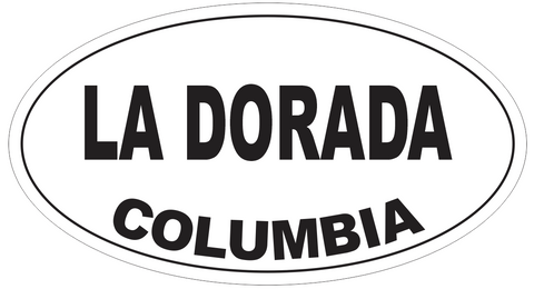 La Dorada Columbia Oval Bumper Sticker or Helmet Sticker D4988