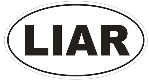 LIAR Oval Bumper Sticker or Helmet Sticker D1757 Euro Oval Funny Gag Prank - Winter Park Products