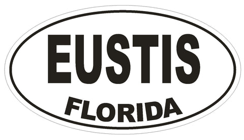 Eustis Florida Oval Bumper Sticker or Helmet Sticker D1319 Euro Oval - Winter Park Products