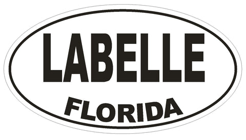 Labelle Florida Oval Bumper Sticker or Helmet Sticker D1545 Euro Oval - Winter Park Products