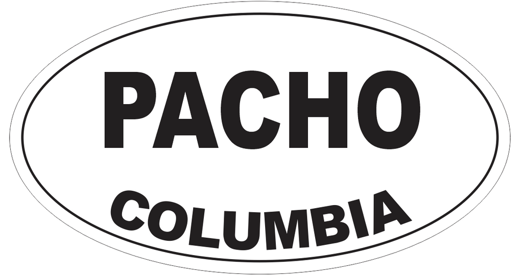 Pacho Columbia Oval Bumper Sticker or Helmet Sticker D4480