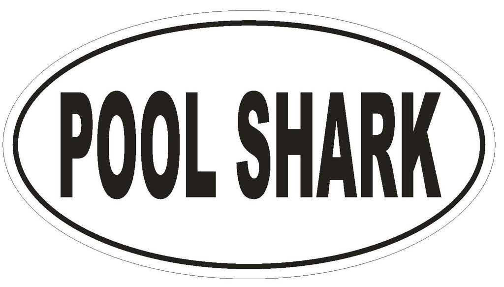 POOL SHARK Oval Bumper Sticker or Helmet Sticker D1891 Euro Oval - Winter Park Products
