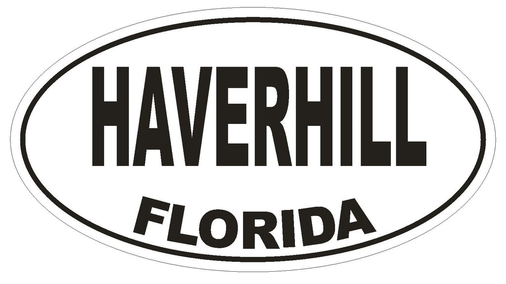 Haverhill Florida Oval Bumper Sticker or Helmet Sticker D1530 Euro Oval - Winter Park Products