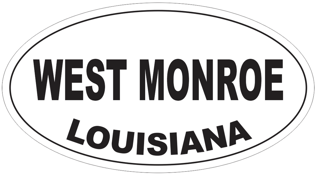West Monroe Louisiana Oval Bumper Sticker or Helmet Sticker D4087