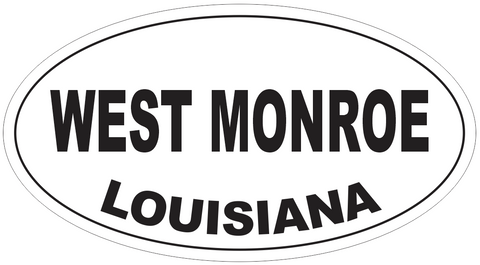 West Monroe Louisiana Oval Bumper Sticker or Helmet Sticker D4087