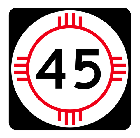 New Mexico State Road 45 Sticker R4129 Highway Sign Road Sign Decal
