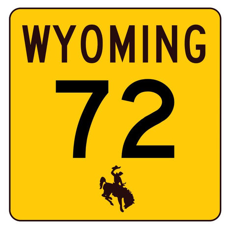 Wyoming Highway 72 Sticker R3403 Highway Sign