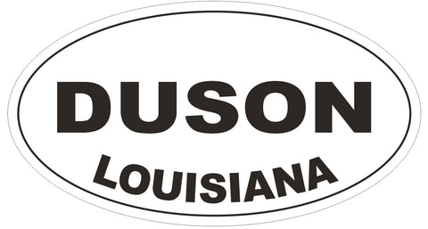 Duson Louisiana Oval Bumper Sticker or Helmet Sticker D3906