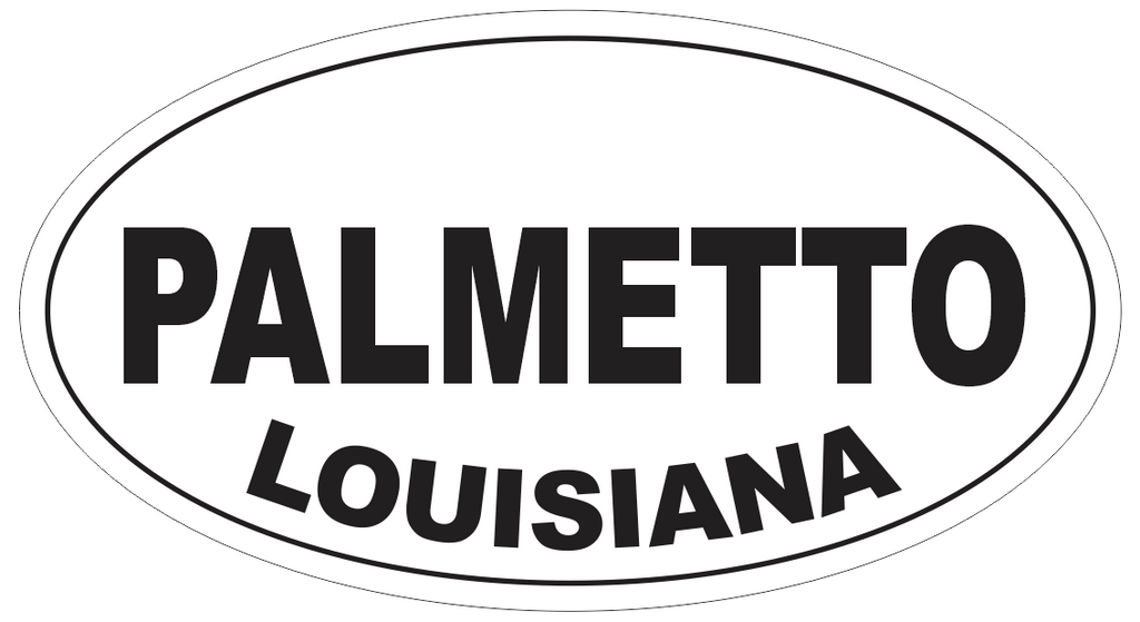 Palmetto Louisiana Oval Bumper Sticker or Helmet Sticker D3987