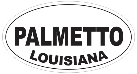 Palmetto Louisiana Oval Bumper Sticker or Helmet Sticker D3987