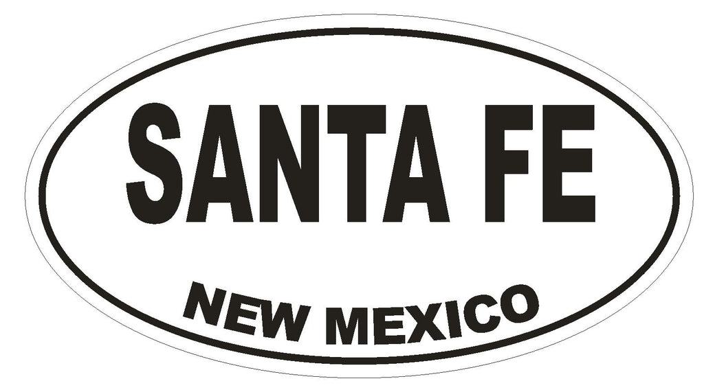Santa Fe New Mexico Oval Bumper Sticker or Helmet Sticker D1679 Euro Oval - Winter Park Products