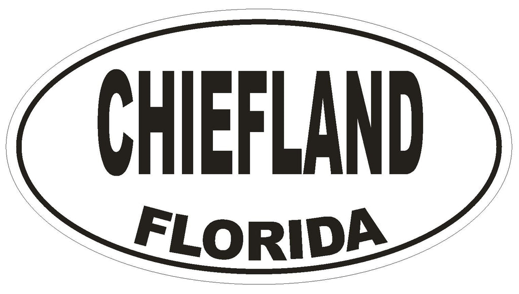 Chiefland Florida Oval Bumper Sticker or Helmet Sticker D1467 Euro Oval - Winter Park Products