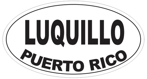 Luquillo Puerto Rico Oval Bumper Sticker or Helmet Sticker D4125