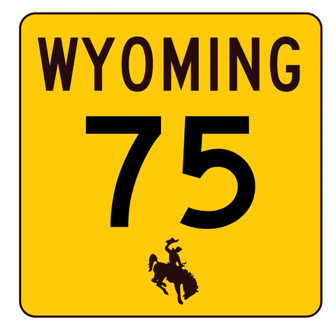 Wyoming Highway 75 Sticker R3406 Highway Sign
