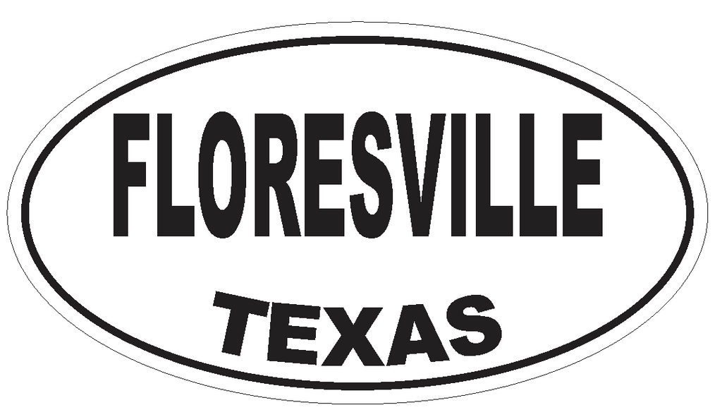 Floresville Texas Oval Bumper Sticker or Helmet Sticker D3384 Euro Oval - Winter Park Products