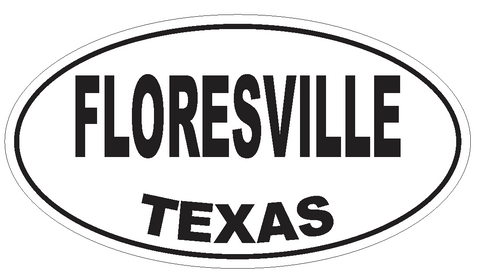 Floresville Texas Oval Bumper Sticker or Helmet Sticker D3384 Euro Oval - Winter Park Products