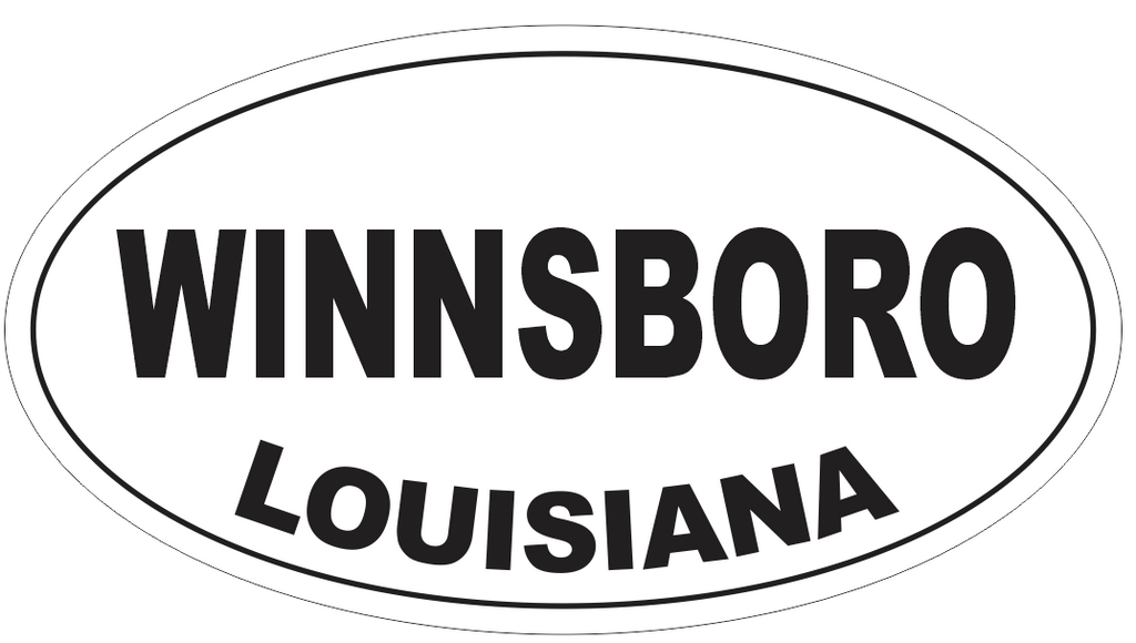 Winnsboro Louisiana Oval Bumper Sticker or Helmet Sticker D4031