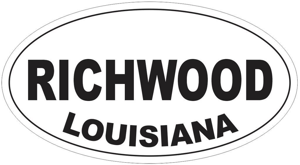 Richwood Louisiana Oval Bumper Sticker or Helmet Sticker D3998