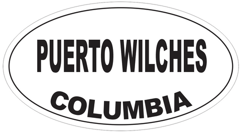 Puerto Wilches Columbia Oval Bumper Sticker or Helmet Sticker D5502