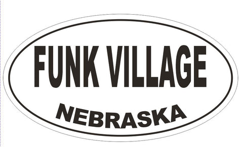 Funk Village Nebraska Oval Bumper Sticker or Helmet Sticker D5035 Oval