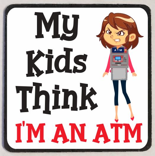 M152 Kids think I'm an ATM Magnet