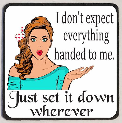 M80 Just Set It Down Funny Magnet