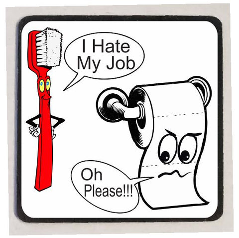 M87 Hate My Job Funny Magnet