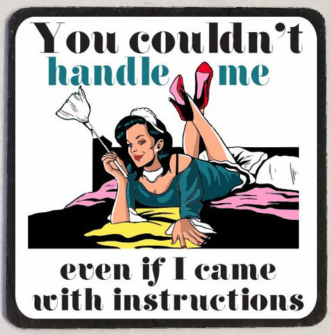 M82 You Couldn't Handle Me Funny Magnet