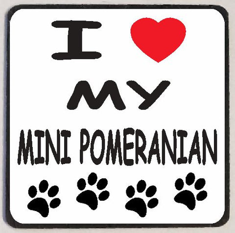 M137 I Love My Mini Pomeranian Magnet