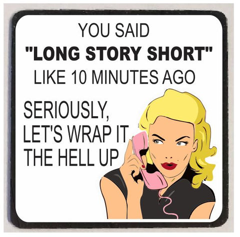 M36 Long Story Short Funny Magnet