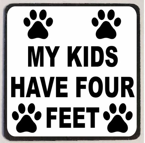 M31 My Kids Have 4 Feet Funny Magnet