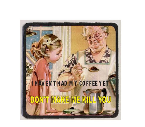 M02 No Coffee Yet Funny Magnet