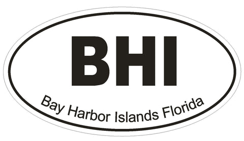 Bay Harbor Islands Florida Oval Bumper Sticker or Helmet Sticker D1290 Euro Oval - Winter Park Products