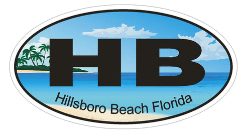 Hillsboro Beach Florida Oval Bumper Sticker or Helmet Sticker D1205 - Winter Park Products