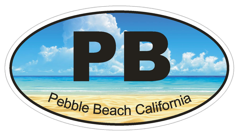 Pebble Beach California Oval Bumper Sticker or Helmet Sticker D1219 Euro Oval - Winter Park Products